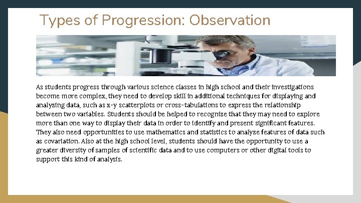 Types of Progression: Observation As students progress through various science classes in high school