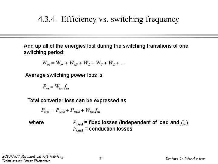 4. 3. 4. Efficiency vs. switching frequency Add up all of the energies lost