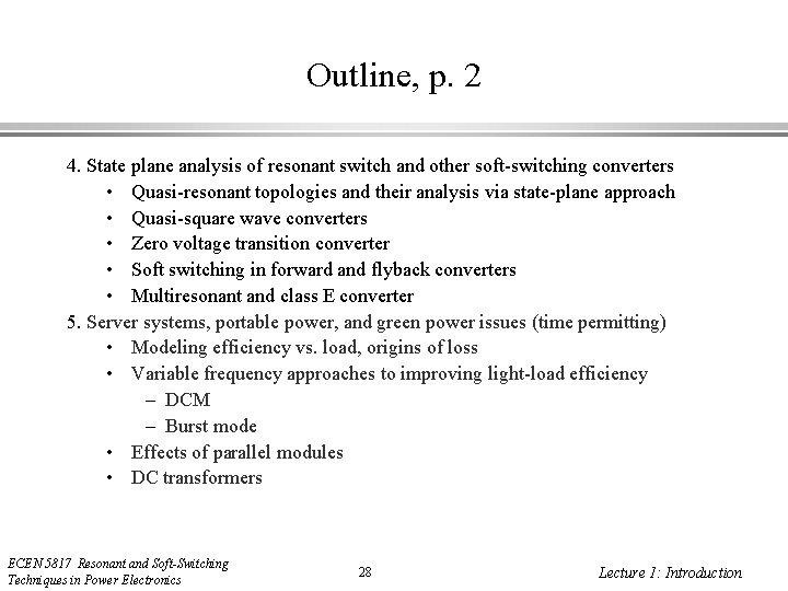Outline, p. 2 4. State plane analysis of resonant switch and other soft-switching converters