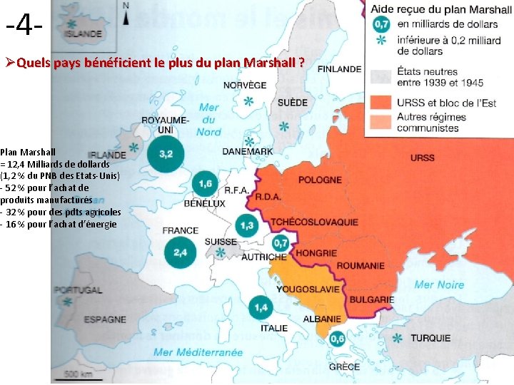 -4ØQuels pays bénéficient le plus du plan Marshall ? Plan Marshall = 12, 4