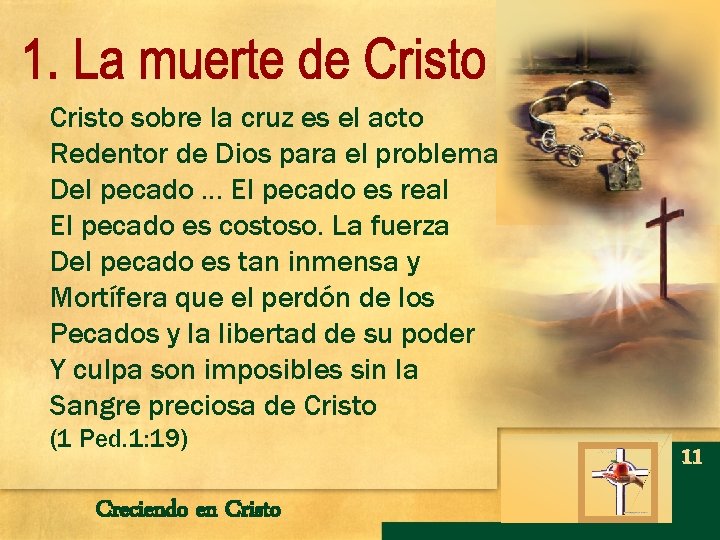 Cristo sobre la cruz es el acto Redentor de Dios para el problema Del Cristo sobre la cruz es el acto Redentor de Dios para el problema Del