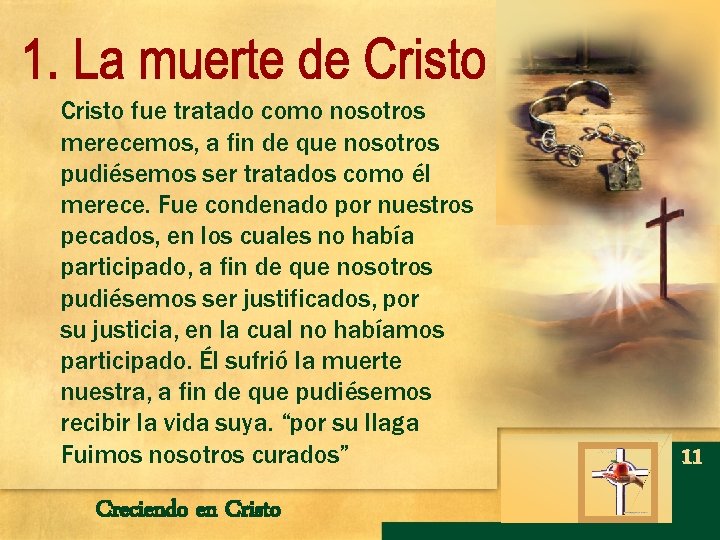 Cristo fue tratado como nosotros merecemos, a fin de que nosotros pudiésemos ser tratados Cristo fue tratado como nosotros merecemos, a fin de que nosotros pudiésemos ser tratados