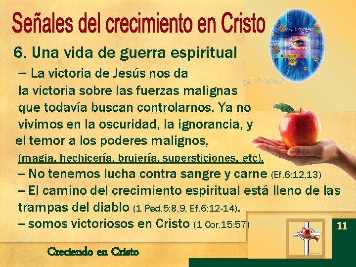6. Una vida de guerra espiritual -- La victoria de Jesús nos da la 6. Una vida de guerra espiritual -- La victoria de Jesús nos da la