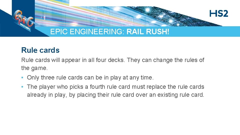 EPIC ENGINEERING: RAIL RUSH! Rule cards will appear in all four decks. They can