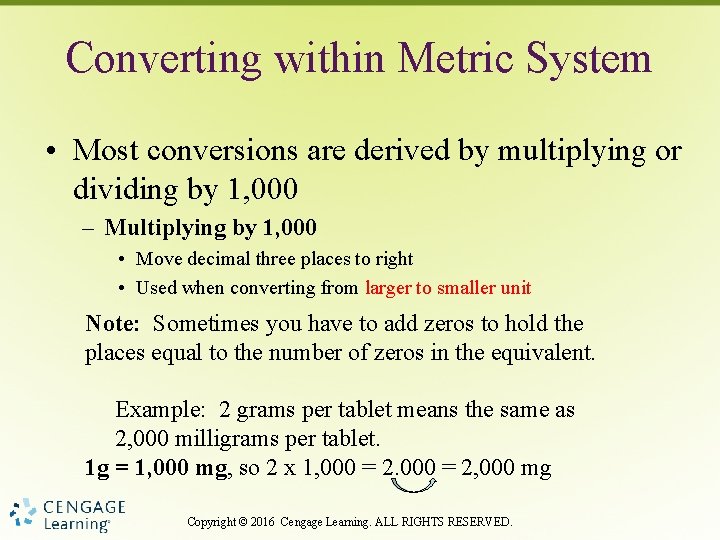 Converting within Metric System • Most conversions are derived by multiplying or dividing by