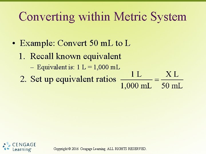 Converting within Metric System • Example: Convert 50 m. L to L 1. Recall