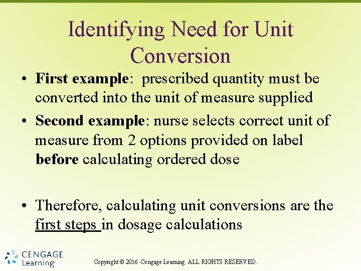 Identifying Need for Unit Conversion • First example: prescribed quantity must be converted into