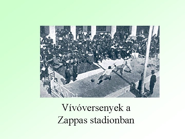 Vívóversenyek a Zappas stadionban 