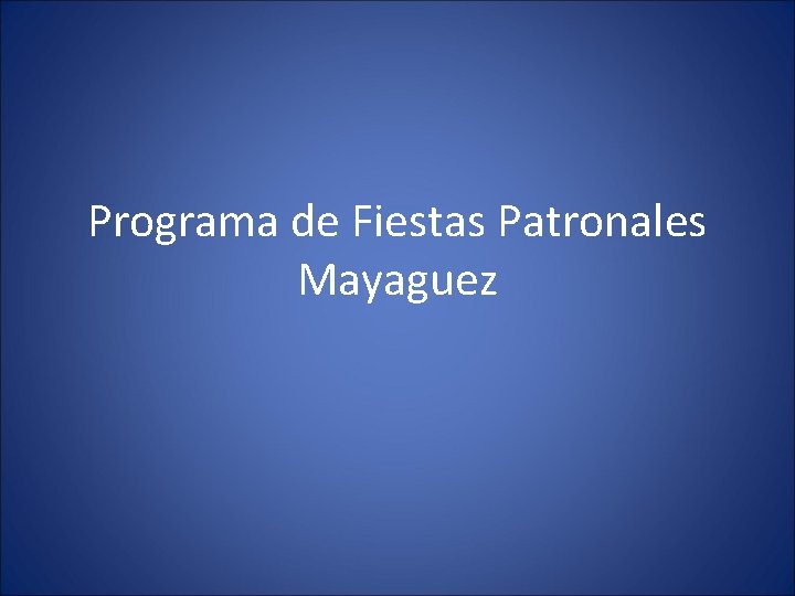 Programa de Fiestas Patronales Mayaguez 