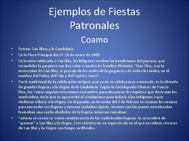 Ejemplos de Fiestas Patronales Coamo • • • Patrón: San Blass y la Candelaria