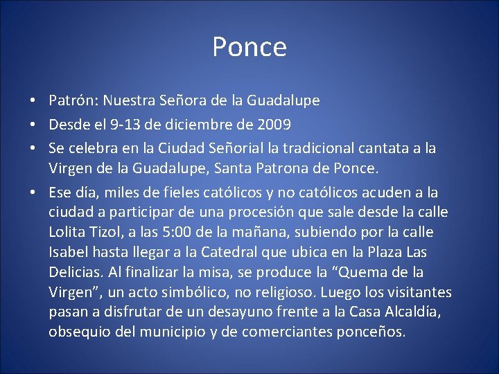 Ponce • Patrón: Nuestra Señora de la Guadalupe • Desde el 9 13 de