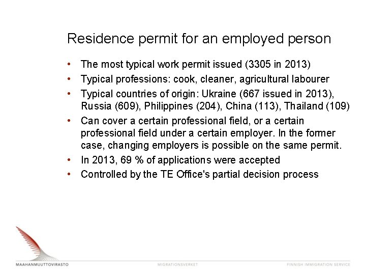 Residence permit for an employed person • The most typical work permit issued (3305 Residence permit for an employed person • The most typical work permit issued (3305
