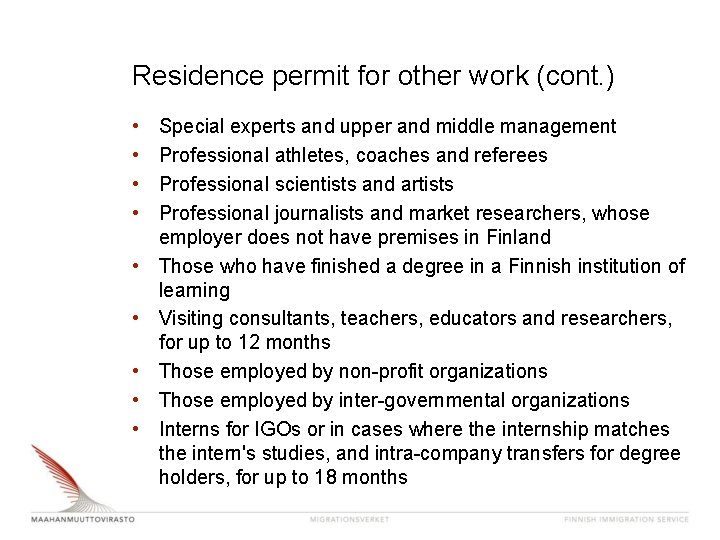 Residence permit for other work (cont. ) • • • Special experts and upper Residence permit for other work (cont. ) • • • Special experts and upper