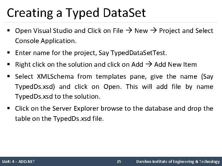 Creating a Typed Data. Set § Open Visual Studio and Click on File New