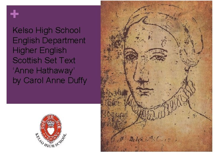 + Kelso High School English Department Higher English Scottish Set Text ‘Anne Hathaway’ by