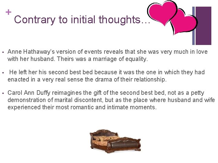 + Contrary to initial thoughts… § Anne Hathaway’s version of events reveals that she