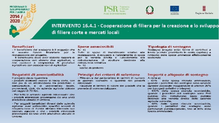 INTERVENTO 16. 4. 1 - Cooperazione di filiera per la creazione e lo sviluppo