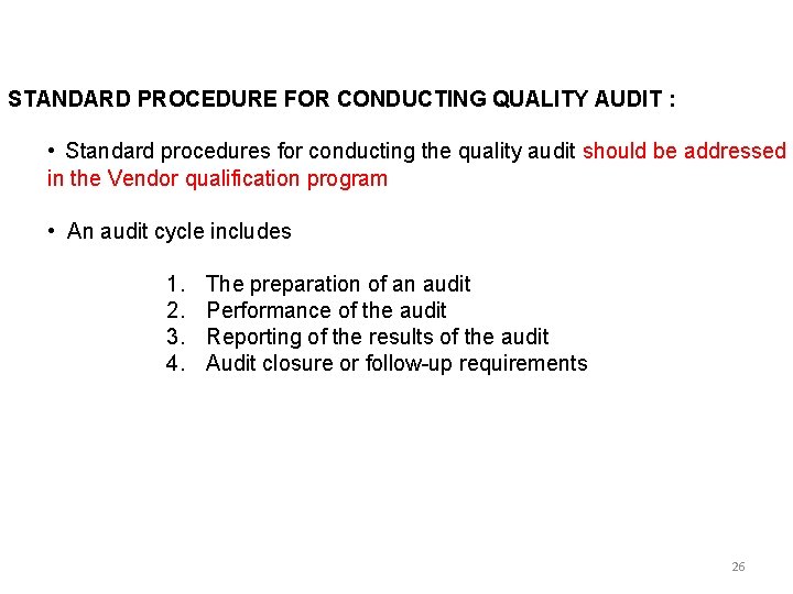 STANDARD PROCEDURE FOR CONDUCTING QUALITY AUDIT : • Standard procedures for conducting the quality STANDARD PROCEDURE FOR CONDUCTING QUALITY AUDIT : • Standard procedures for conducting the quality