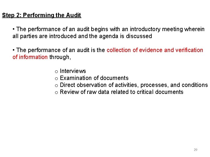 Step 2: Performing the Audit • The performance of an audit begins with an Step 2: Performing the Audit • The performance of an audit begins with an