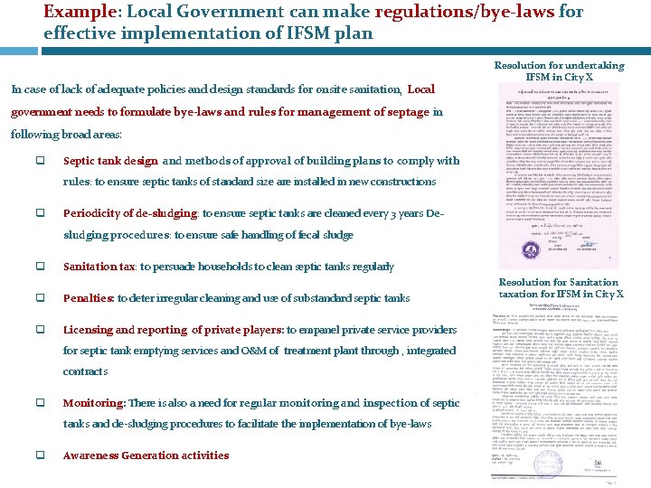 Example: Local Government can make regulations/bye-laws for effective implementation of IFSM plan In case