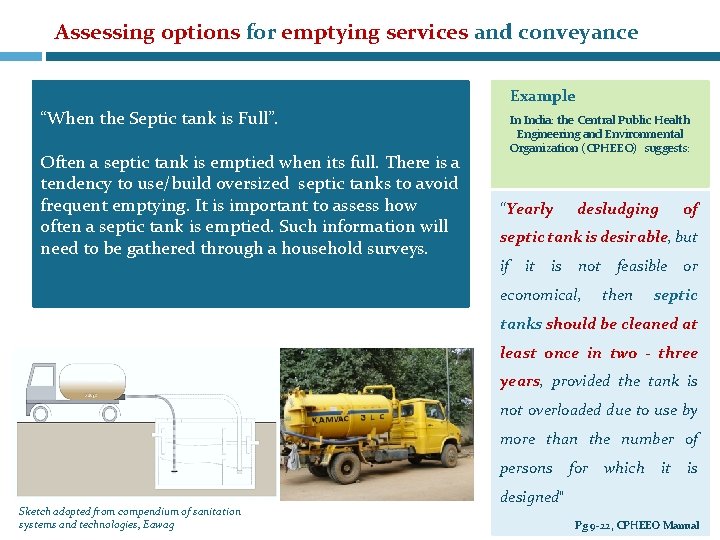 Assessing options for emptying services and conveyance Example “When the Septic tank is Full”.