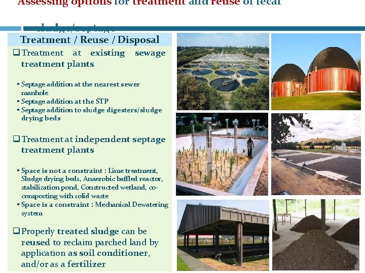 Assessing options for treatment and reuse of fecal sludge/septage Treatment / Reuse / Disposal