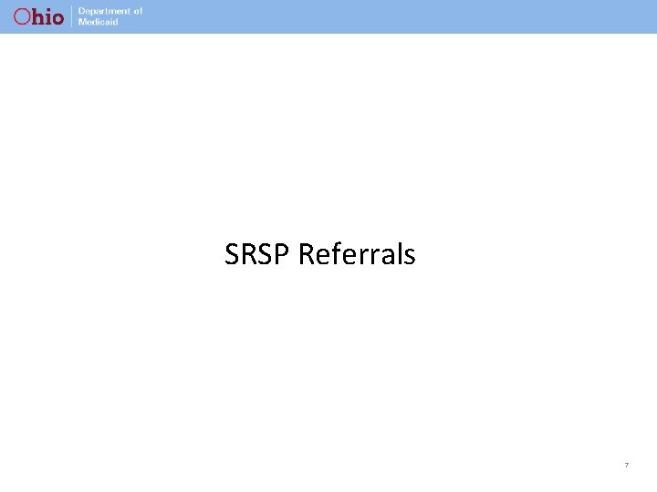 SRSP Referrals 7 