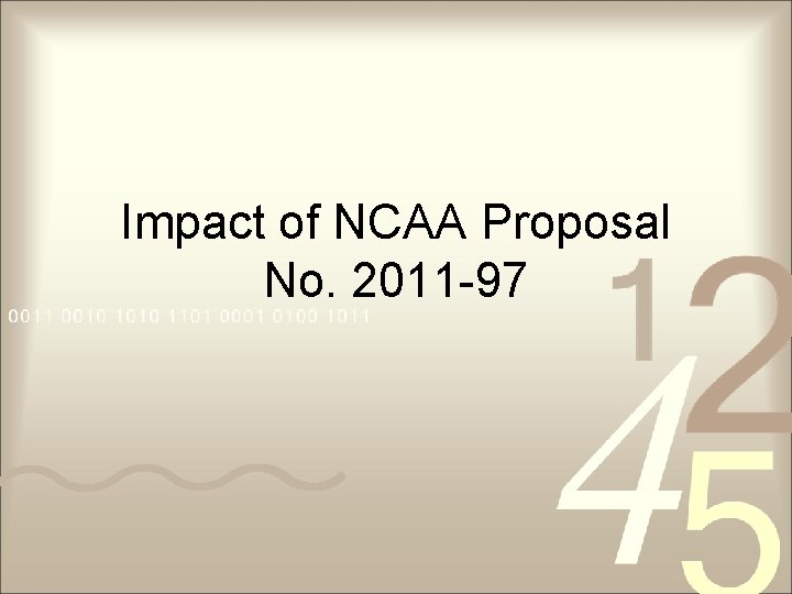 Impact of NCAA Proposal No. 2011 -97 