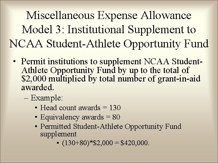 Miscellaneous Expense Allowance Model 3: Institutional Supplement to NCAA Student-Athlete Opportunity Fund • Permit