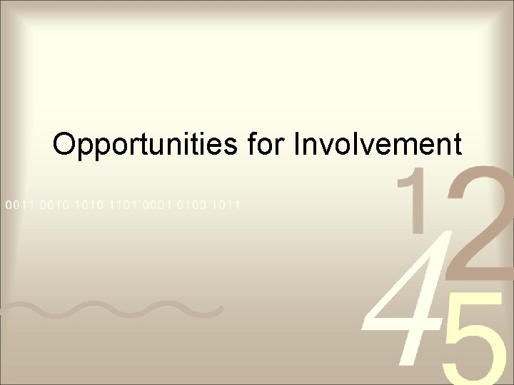 Opportunities for Involvement 