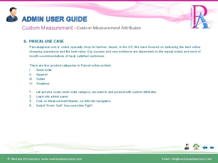 ADMIN USER GUIDE Custom Measurement - Custom Measurement Attributes 6. PASCAL-USE CASE Pascalapparel. com