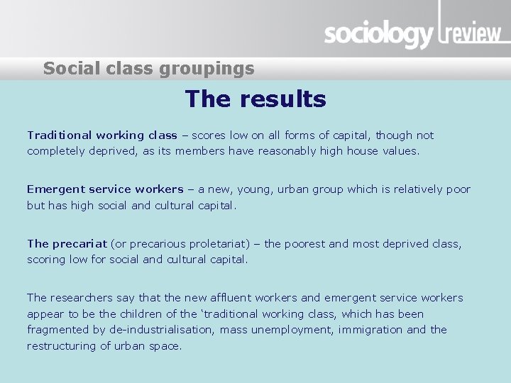 Presentation title groupings Social class The results Traditional working class – scores low on