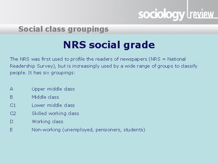 Presentation title groupings Social class NRS social grade The NRS was first used to