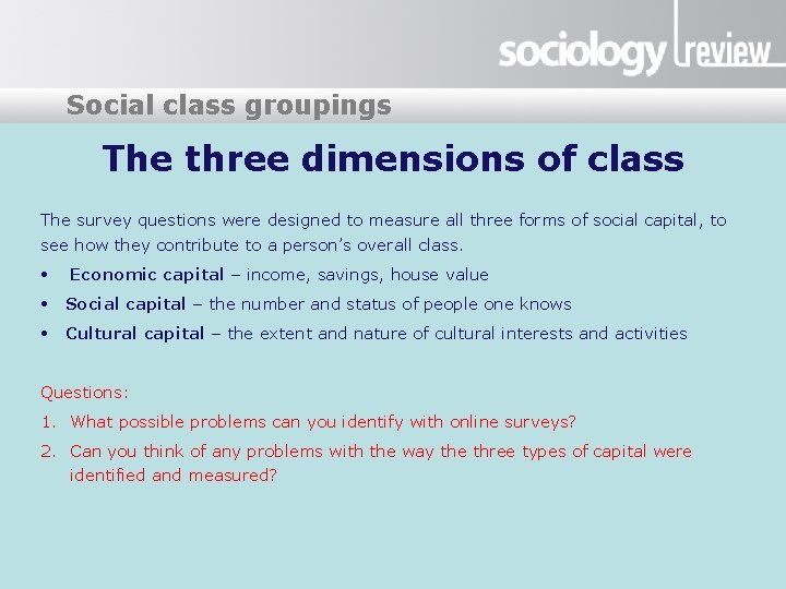 Presentation title groupings Social class The three dimensions of class The survey questions were
