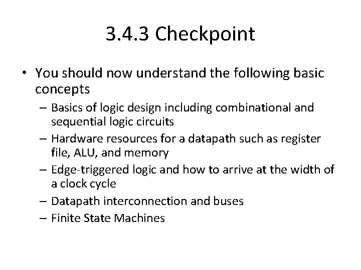 3. 4. 3 Checkpoint • You should now understand the following basic concepts –