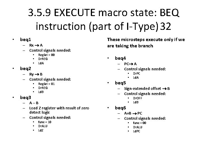 3. 5. 9 EXECUTE macro state: BEQ instruction (part of I-Type)32 • beq 1