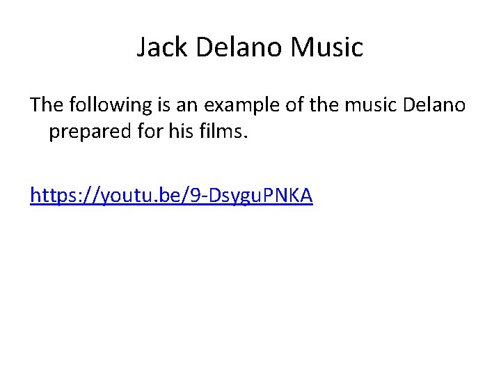 Jack Delano Music The following is an example of the music Delano prepared for