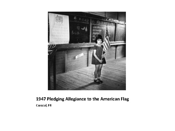 1947 Pledging Allegiance to the American Flag Corozal, PR 