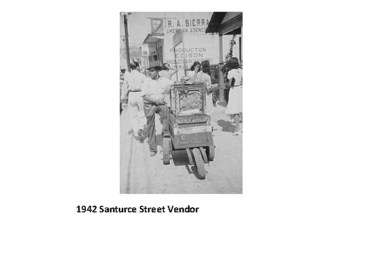 1942 Santurce Street Vendor 