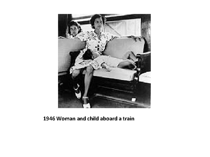 1946 Woman and child aboard a train 