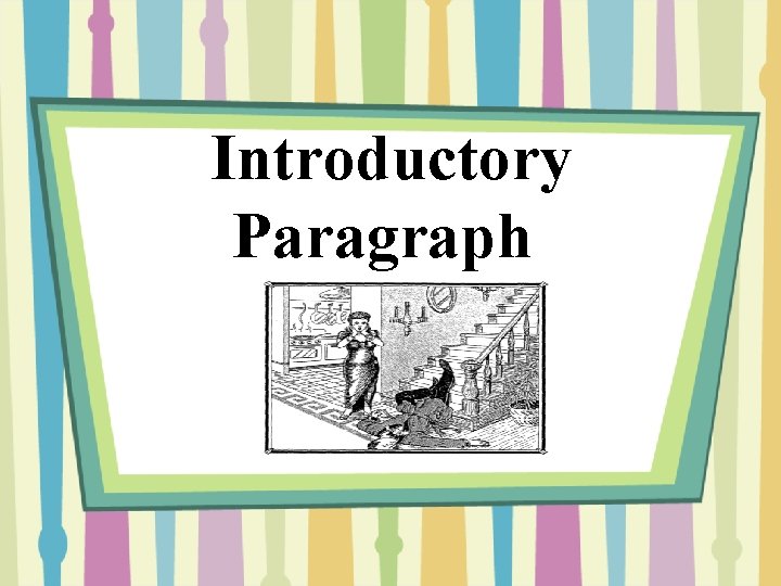 Introductory Paragraph 