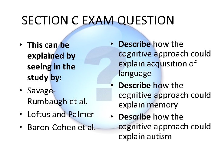 SECTION C EXAM QUESTION • This can be explained by seeing in the study