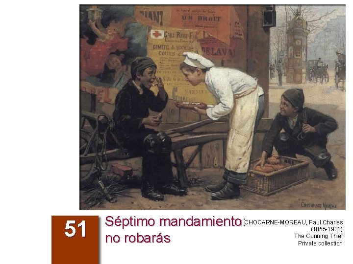 51 Charles Séptimo mandamiento: CHOCARNE-MOREAU, Paul (1855 -1931) The Cunning Thief no robarás Private