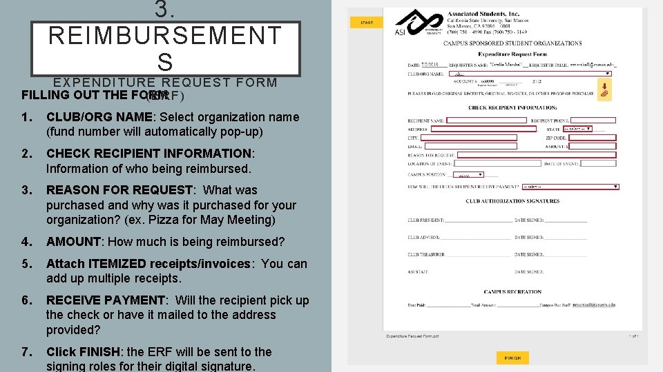 3. REIMBURSEMENT S EXPENDITURE REQUEST FORM FILLING OUT THE FORM (ERF) 1. CLUB/ORG NAME: