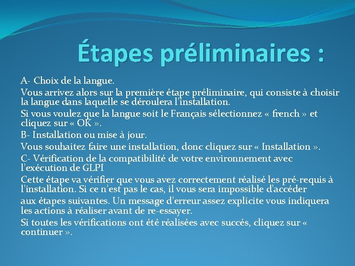 Étapes préliminaires : A- Choix de la langue. Vous arrivez alors sur la première