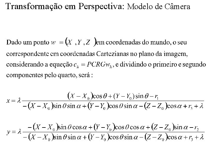 Transformação em Perspectiva: Modelo de Câmera 