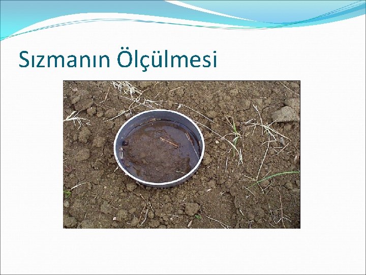 Sızmanın Ölçülmesi 