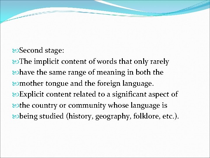  Second stage: The implicit content of words that only rarely have the same