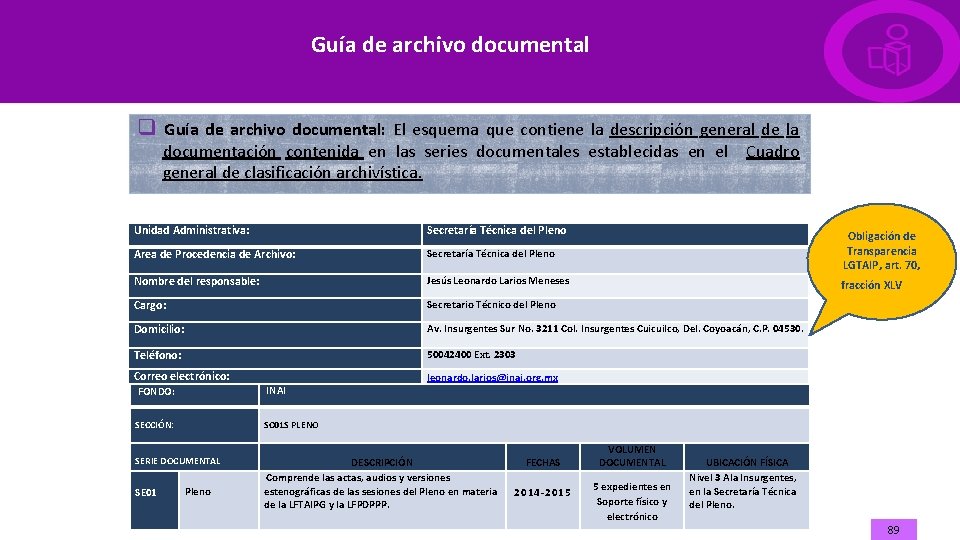 Guía de archivo documental q Guía de archivo documental: El esquema que contiene la