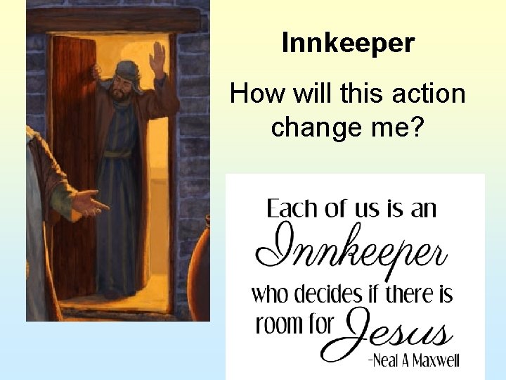 Innkeeper How will this action change me? Innkeeper How will this action change me?